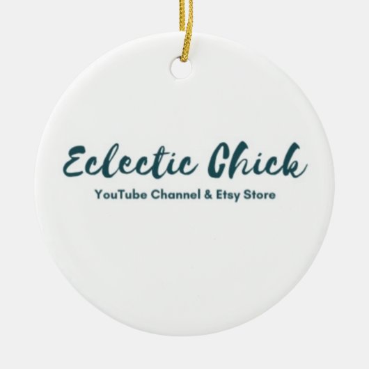 Eclectic Chick YouTube & Etsy Store Keramik Ornament (Vorne)