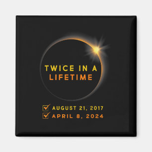 Eclipse Shirt zweimal im Leben 2024 Solar Eclipse Magnet