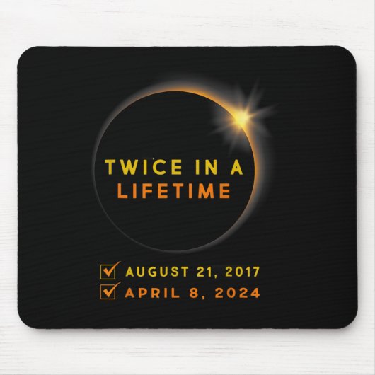 Eclipse Shirt zweimal im Leben 2024 Solar Eclipse Mousepad (Vorne)