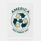 Eco Warrior Recycle Day Shirt Acrylschild (Vorderseite)