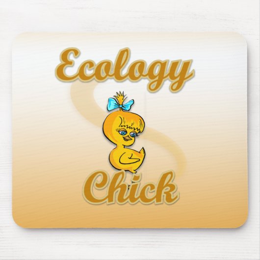 Ecology Chick Mousepad (Vorne)