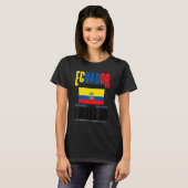 Ecuador Ecuadorian Ecuador Is Calling And I Must G T-Shirt (Vorne ganz)