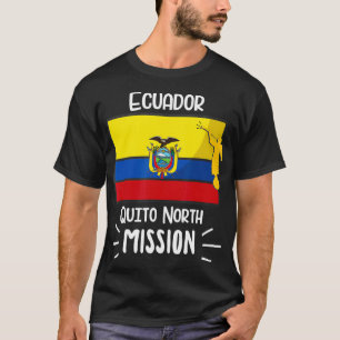 Ecuador Quito Nord Mormonische LDS-Mission Geschen T-Shirt