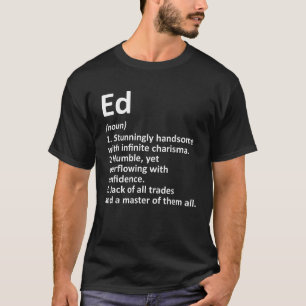 ED Definition Personalisiert Name Funny Birthday G T-Shirt