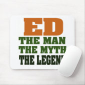 Ed - der Mann, der Mythos, die Legende! Mousepad (Mit Mouse)