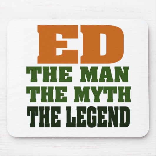 Ed - der Mann, der Mythos, die Legende! Mousepad (Vorne)