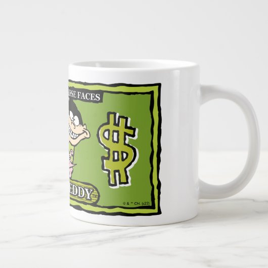 Ed, Edd, n Eddy Dollar Bill Jumbo-Tasse (Rechts)