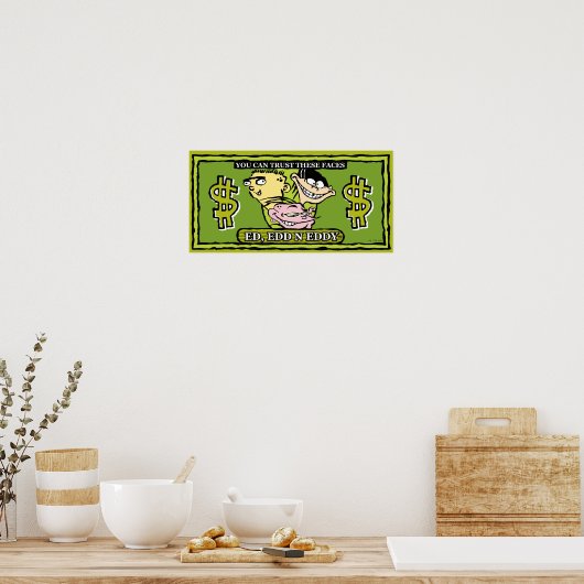 Ed, Edd, n Eddy Dollar Bill Poster (Küche)