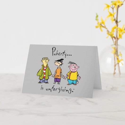 Ed, Edd, n Eddy - Puberty Is Unforgiving Karte (Gelbe Blume)
