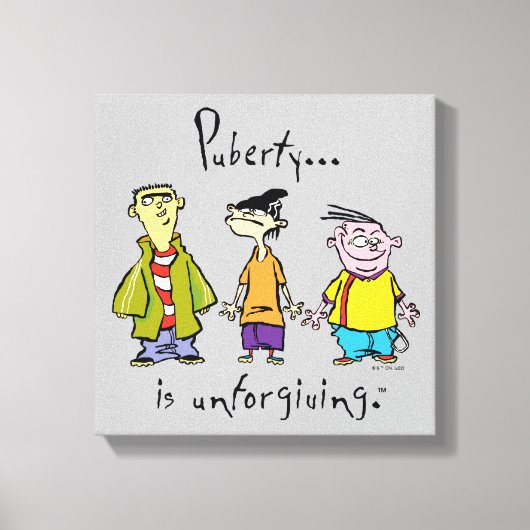 Ed, Edd, n Eddy - Puberty ist unverzeihlich Leinwanddruck (Vorderseite)