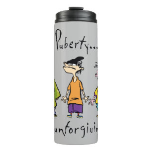 Ed, Edd, n Eddy - Puberty ist unverzeihlich Thermosbecher