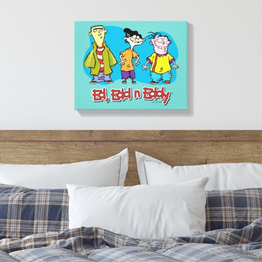 Ed, Edd, n Eddy Smiling Leinwanddruck (Insitu (Schlafzimmer))