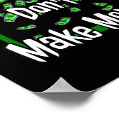 Ed Money Don't Make Money Stock Market Traders Gif Poster (Ecke)