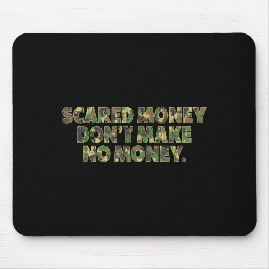 Ed Money Don't Make No Money Funny Saying Mousepad (Vorne)