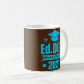 EdD Doktor der Bildung 2021 Doktorat Abschluss Kaffeetasse (VorderseiteRechts)