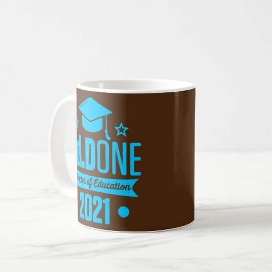 EdD Doktor der Bildung 2021 Doktorat Abschluss Kaffeetasse (Vorderseite Links)