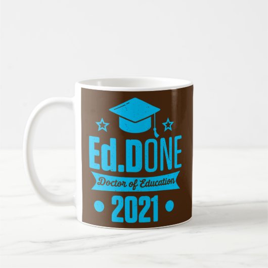 EdD Doktor der Bildung 2021 Doktorat Abschluss Kaffeetasse (Links)