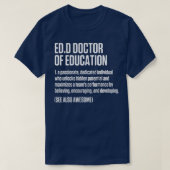 EdD Doktor der Bildung Doktorat Abschluss T-Shirt (Design vorne)