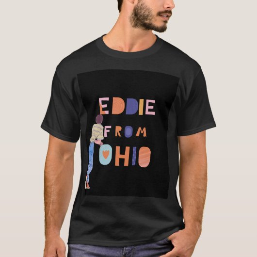 Eddie From Ohio T-Shirt (Vorderseite)