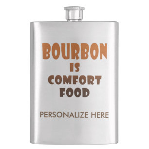 EDELSTAHLFLASCHE - BOURBON ist Comfort Food Flachmann