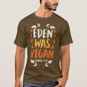 Eden war Vegane Genese 1-29 Christliche Vegane Bib T-Shirt
