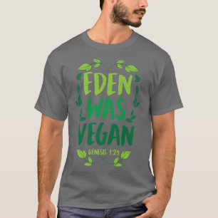 Eden war Vegane Genese 1-29 Christliche Vegane Bib T-Shirt
