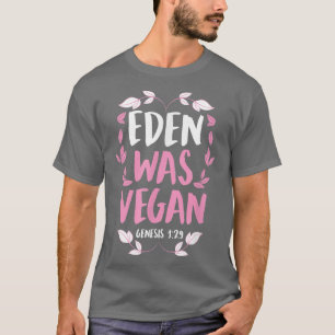 Eden war Vegane Genese 1-29 Christliche Vegane Bib T-Shirt
