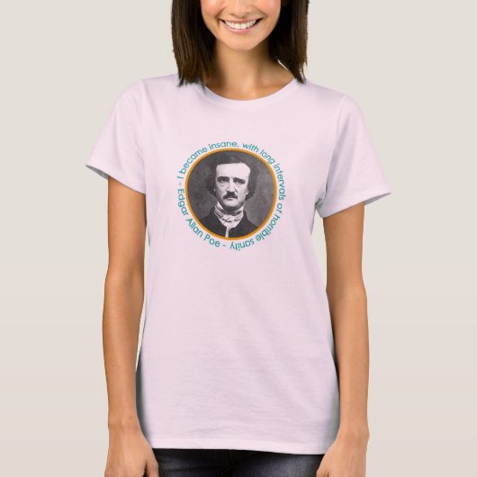 Edgar Allan Poe Portrait mit Zitat-Shirt T-Shirt (Vorderseite)