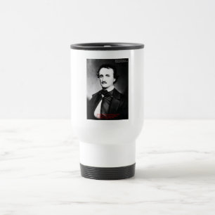 Edgar Allen Poe "Bouts of Sanity" Zitat gibt T-Shi Reisebecher