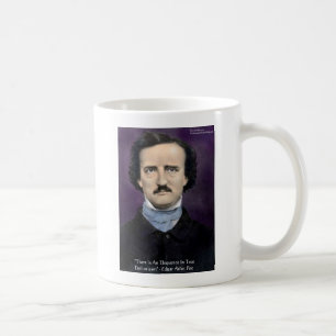 Edgar Allen Poe "Enthusiasm" Wisdom Zitat Geschenk Kaffeetasse