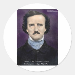 Edgar Allen Poe "Enthusiasm" Wisdom Zitat Geschenk Runder Aufkleber