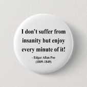 Edgar Allen Poe Quote 6a Button (Vorderseite)