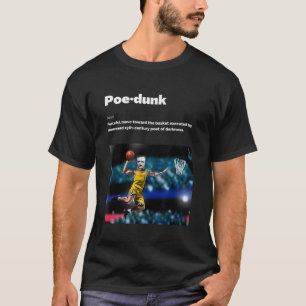 Edgar Allen Poe Spaß Basketball Dunk T-Shirt