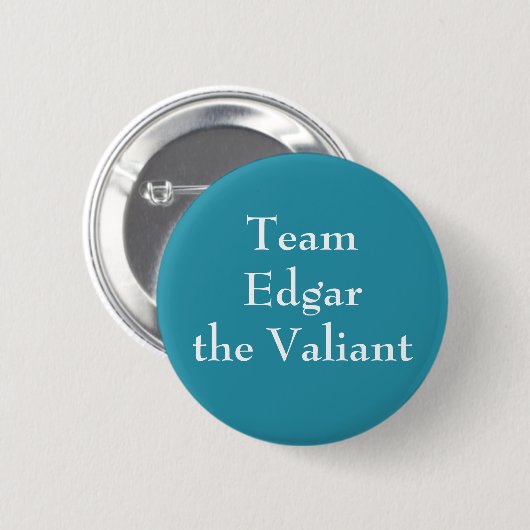 Edgar the Valiant, King of Schotten Button (Vorne & Hinten)