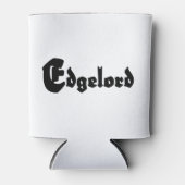 Edgelord Dosenkühler (Vorderseite)