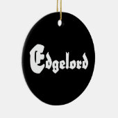 Edgelord Keramik Ornament (Rechts)