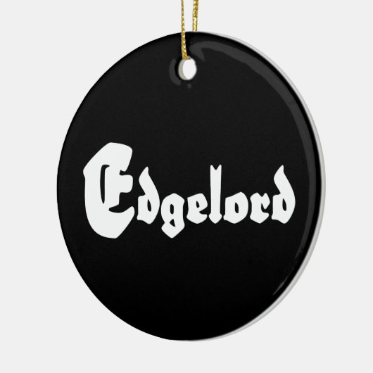 Edgelord Keramik Ornament (Links)