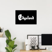 Edgelord Poster (Heimbüro)