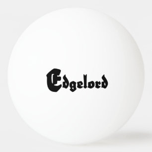 Edgelord Tischtennisball