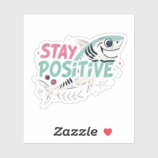 Edgy Shark "Bleibe Positive" Sticker — Dunkler Spa (Blatt)