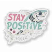 Edgy Shark "Bleibe Positive" Sticker — Dunkler Spa (Vorderseite)