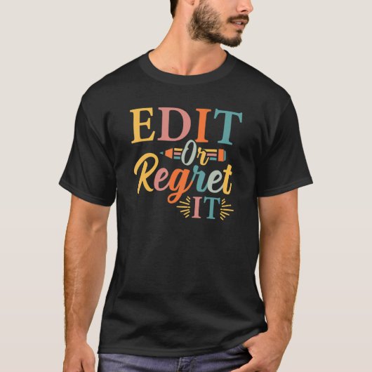Edit Or Regret It English Teacher Grammar Writer M T-Shirt (Vorderseite)