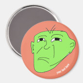 editable meme green mean magnet (Vorderseite/Rückseite)