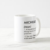 Editable Michelle name definition, custom name Kaffeetasse (VorderseiteRechts)