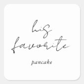 Editable Modern Seine Lieblings-Script-Gastgeschen Quadratischer Aufkleber (Vorderseite)
