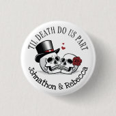 Editable Til Death Do us Part Wedding Button (Vorderseite)