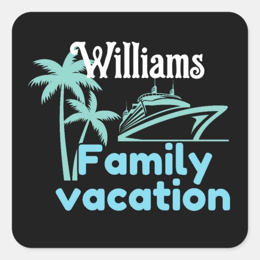 Editable Vacation Cruise Quadratischer Aufkleber (Vorderseite)