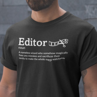 Editor Definition Dunkler Modus - Film Video Edito T-Shirt