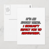 Editor Thing .. Sie würden es nicht verstehen Postkarte (Vorne/Hinten)