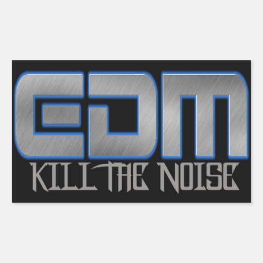 EDM KILL THE NOISE RECHTECKIGER AUFKLEBER (Vorderseite)
